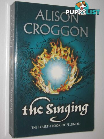 The Singing - Pellinor Series #4  - Croggon Alison - 2008