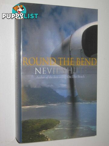 Round the Bend  - Shute Nevil - 2003