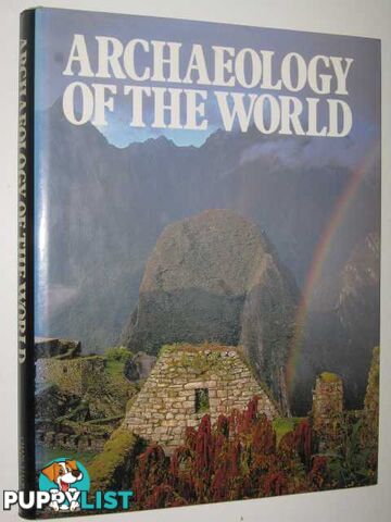 Archaeology of the World  - Canby Courtlandt - 1980