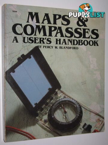 Maps and Compasses: A User's Handbook  - Blandford Percy W. - 1984