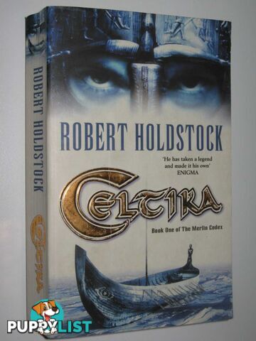 Celtira - The Merlin Codex Series #1  - Holdstock Robert - 2002