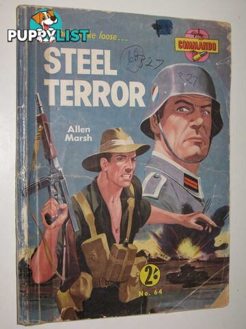 Steel Terror - Commando Series #64  - Marsh Allen - No date