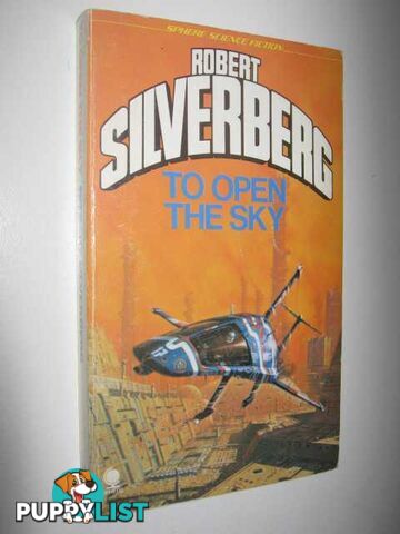 To Open the Sky  - Silverberg Robert - 1977