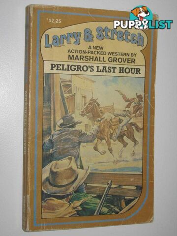 Peligro's Last Hour - Larry and Stretch Series #222  - Grover Marshall - 1983