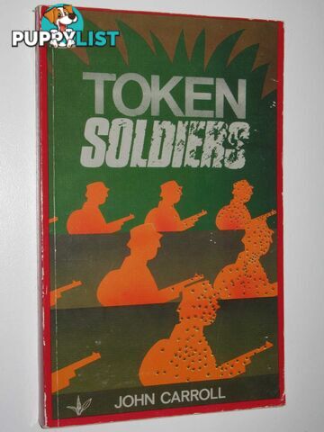 Token Soldiers  - Carroll John - 1983