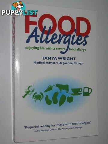 Food Allergies : Enjoying Life with a Severe Food Allergy  - Wright Tanya & Clough, Joanne - 2001