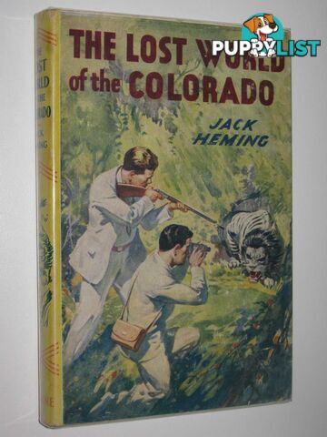 The Lost World of the Colorado  - Heming Jack - No date