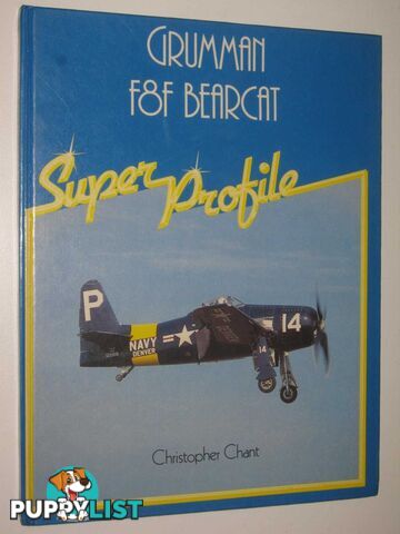 Grumman F8F Bearcat - Super Profile Series  - Chant Christoper - 1985