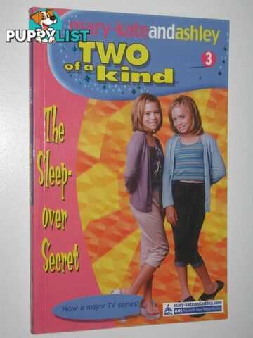 The Sleep-over Secret - Two of a Kind Series #3  - Olsen Mary-Kate + Ashley - 2002