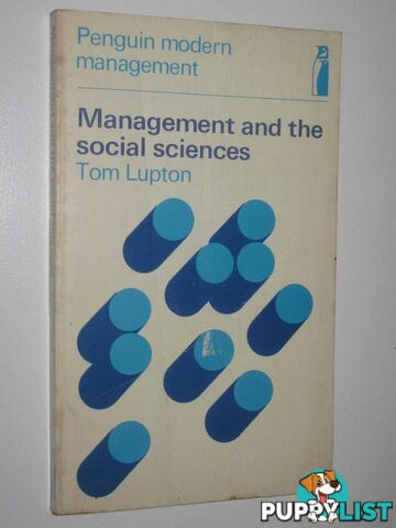 Management and the Social Sciences  - Lupton Tom - 1971