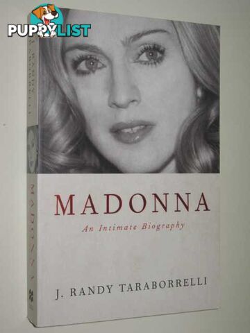 Madonna : An Intimate Biography  - Taraborrelli J. Randy - 2002