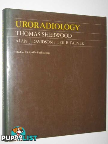 Uroradiology  - Sherwood Thomas - 1980