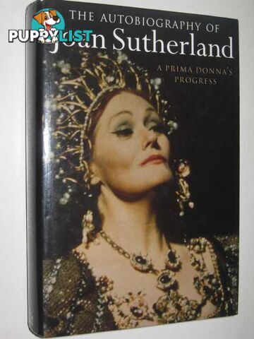 A Prima Donna's Progress : The Autobiography of Joan Sutherland  - Sutherland Joan - 1997