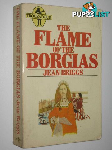 Flame of the Borgias  - Briggs Jean - 1976