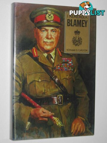 I Remember Blamey  - Carlyon Norman D. - 1980