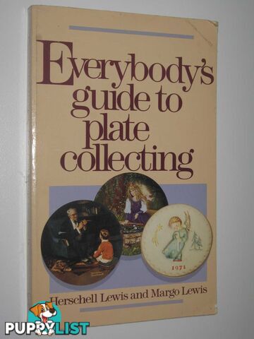 Everybody's Guide to Plate Collecting  - Lewis Herschell + Margo - 1988