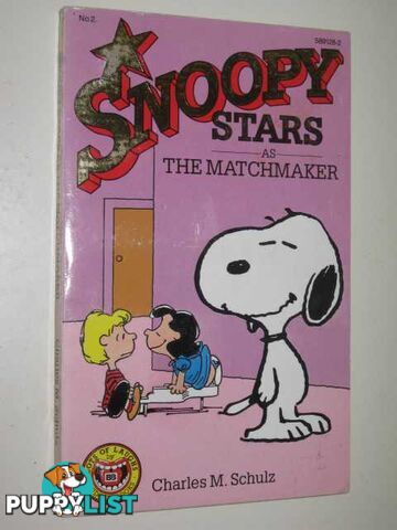 Snoopy Stars as the Matchmaker  - Schulz Charles M. - 1985