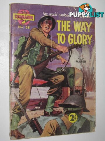 The Way to Glory - Commando Series #68  - Marsh Allen - No date