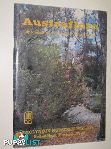 Austraflora : Specialising In Australian Native Plants  - Author Not Stated - 1981