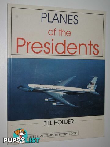 Planes of the Presidents  - Holder Bill - 2000