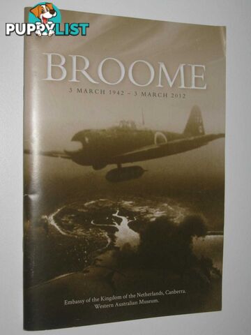 Broome 3 March 1942 - 3 March 2012  - Author Not Stated - 2013