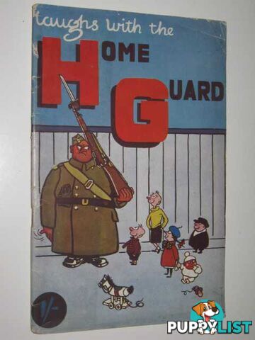 Laughs with the Home Guard  - Thomas S. Evelyn - 1942