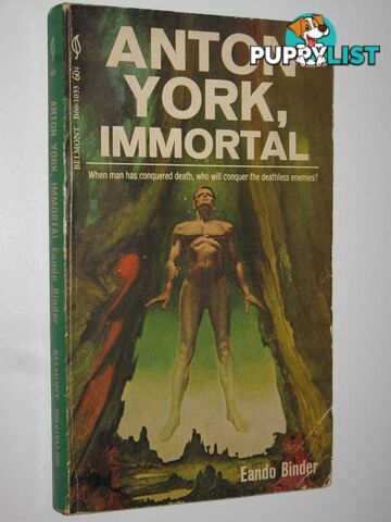 Anton York, Immortal  - Binder Eando