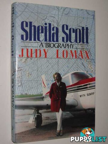 Sheila Scott: A Biography  - Lomax Judy - 1990