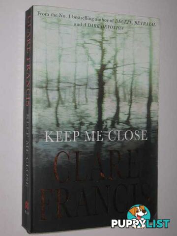 Keep Me Close  - Francis Clare - 2000