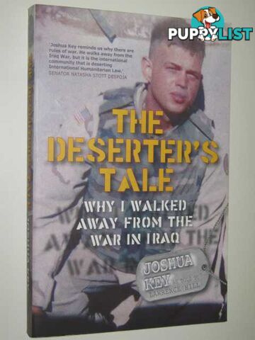 The Deserter's Tale : Why I Walked Away from the War in Iraq  - Key Joshua - 2007