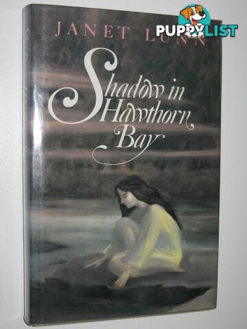 Shadow in Hawthorn Bay  - Lunn Janet - 1988