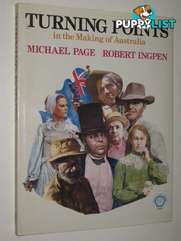 Turning Points in the Making of Australia  - Ingpen Robert R. & Page, Michael F. - 1980